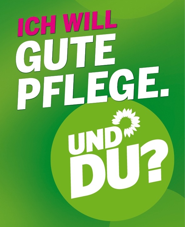 Plakat mit Aufschrift " Ich will gute Pflege und du?"