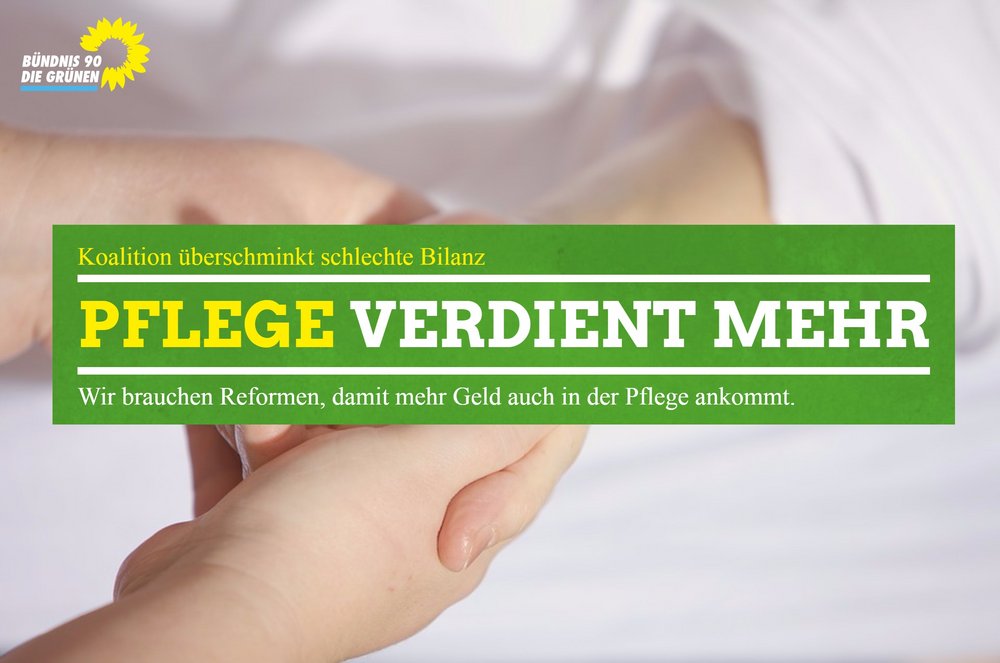 Foto, wo eine Pflegekraft jemandem helfend die Hand  reicht mit dem Schriftfeld: "Koalition überschminkt schlechte Bilanz. Pflege verdient mehr.wir brauchen Reformen, damit mehr Geld auch in der Pflege ankommt."